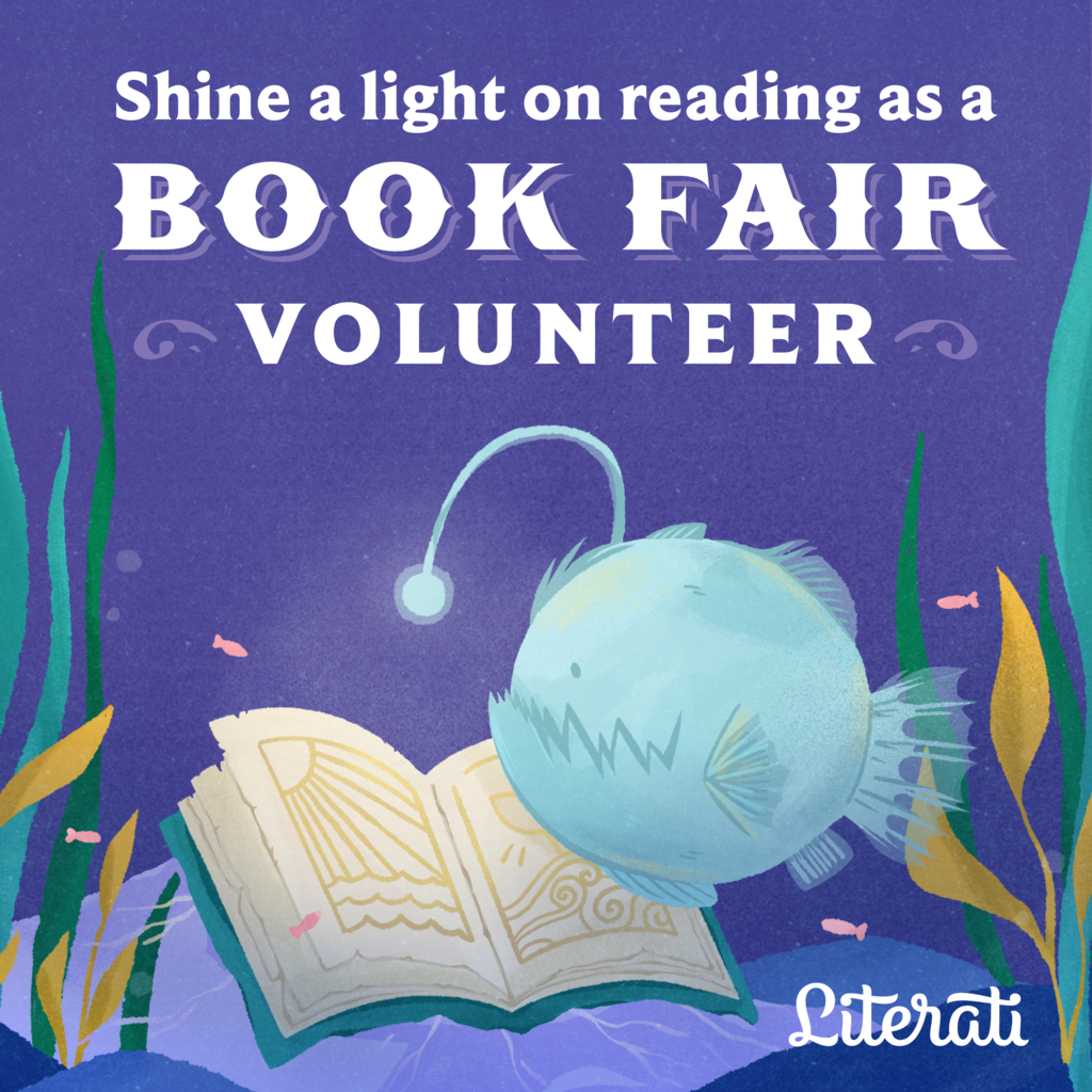poster that reads "Shine a light on reading as a book fair volunteer."